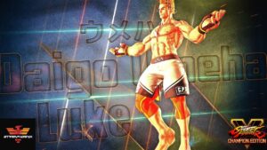 ストリートファイター５✨ウメハラ [ルーク] | SFV CE✨Daigo Umehara [Luke]✨スト５