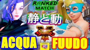 ストリートファイター５💥 ACQUA 「ローズ」対 ふ〜ど「R.ミカ」 静と動｜ACQUA 「Rose」vs  Fuudo 「R.Mika」💥SFV 🤜FGC🤛