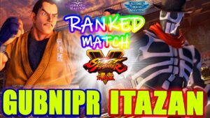 ストリートファイター５💥GubniPR「ダン」対   板ザン「G」｜GubniPR 「Dan」vs Itazan「G」💥 Street Fighter V 🤜FGC🤛